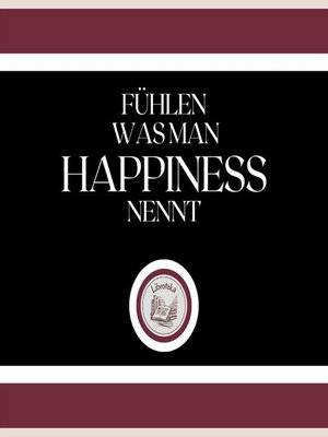 cover image of Fühlen, Was Man Happiness Nennt!